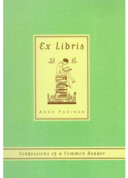 Ex Libris Confessions of a Common Reader - Anne Fadiman 