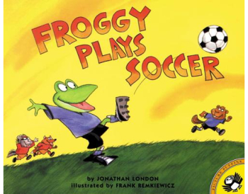 Froggy Plays Soccer - Jonathan London 