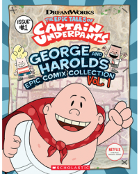 George and Harold s Epic Comix Collection Epic Tales of Captain Underpants Tv - Meredith Rusu Autho 