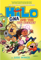 Hilo Book 8 Gina and the Big Secret - Judd Winick Author 