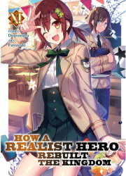 How a Realist Hero Rebuilt the Kingdom Light Novel Vol 11 - Dojyomaru Author 