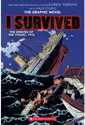 I Survived the Sinking of the Titanic 1912 I Survived Graphic Novel 1 A Graphix Book - Scott Daws 