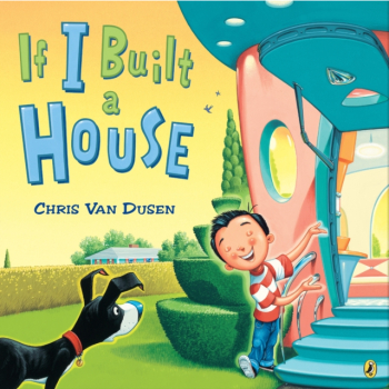 If I Built a House - Chris Van Dusen Author 