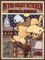 In the Night Kitchen - Maurice Sendak Dena Wallenstein Ne 