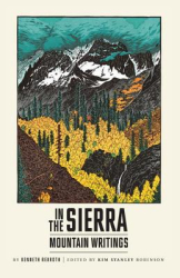 In the Sierra Mountain Writings - Kenneth Rexroth Author 