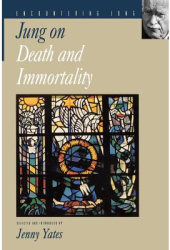 Jung on Death and Immortality - Carl Gustav Jung Author 