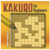 Kakuro for Beginners - John Pazzelli Author 