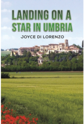 Landing on a Star in Umbria - Joyce Di Lorenzo Author 