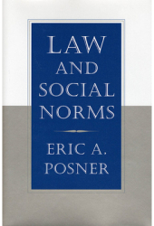 Law and Social Norms - Eric A Posner Author 