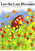 Leo the Late Bloomer - Robert Kraus 