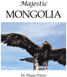 Majestic Mongolia - Diana Prince Author 