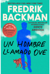 Man Called Ove a Un Hombre Llamado Ove Spanish Edition - Fredrik Backman Author 