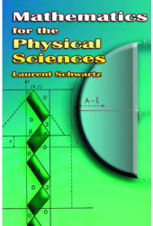 Mathematics for the Physical Sciences - Laurent Schwartz Author 