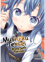 Mushoku Tensei Roxy Gets Serious Vol 6 - Rifujin Na Magonote Author 