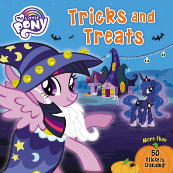 My Little Pony Tricks and Treats More Than 50 Stickers Included - Hasbro Author 