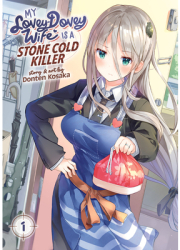 My Lovey-Dovey Wife Is a Stone Cold Killer Vol 1 - Donten Kosaka Author 