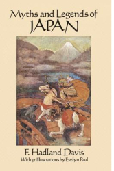Myths and Legends of Japan - F Hadland Davis 