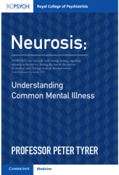 Neurosis Understanding Common Mental Illness - Peter Tyrer Author 