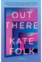 Out There Stories - Kate Folk Author 