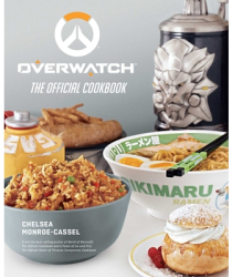 Overwatch The Official Cookbook - Chelsea Monroe-Cassel Author 