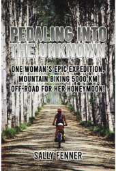 Pedaling into the Unknown - Sally Fenner Author 