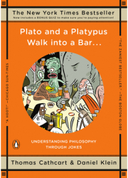 Plato and a Platypus Walk Into a Bar Understanding Philosophy Through Jokes - Daniel Klein Tho 
