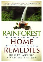 Rainforest Home Remedies The Maya Way to Heal Your Body and Replenish Your Soul - Rosita Arvigo Nadi 