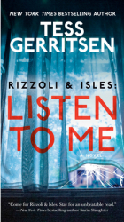 Rizzoli Isles Listen to Me - Tess Gerritsen Author 
