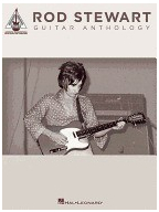 Rod Stewart Guitar Anthology - Rod Stewart As Recorded by 