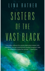Sisters of the Vast Black - Lina Rather Author 