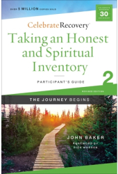 Taking an Honest and Spiritual Inventory Participant s Guide 2 A Recovery Program Based on Eight Prin 