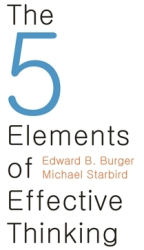 The 5 Elements of Effective Thinking - Edward B Burger Author 