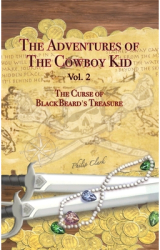The Adventures of the Cowboy Kid - Vol 2 - Philip Clark Author 