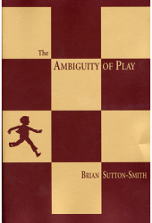 The Ambiguity of Play - Brian Sutton-Smith Author 