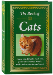 The Book of Cats House Cats Big Cats Black Cats Poetic Cats History Breeds Tricks Trivia Stor 