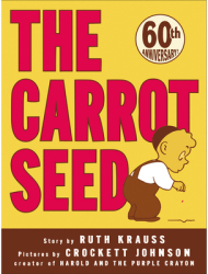 The Carrot Seed - Ruth Krauss 