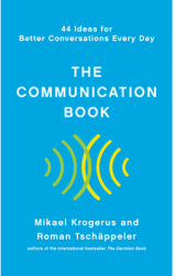 The Communication Book 44 Ideas for Better Conversations Every Day - Mikael Krogerus Author 
