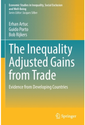The Inequality Adjusted Gains from Trade Evidence from Developing Countries - Erhan Artuc Author 