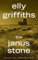 The Janus Stone - Elly Griffiths Author 