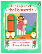The Legend of the Poinsettia - Tomie DePaola Retold by 