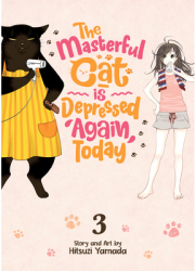 The Masterful Cat Is Depressed Again Today Vol 3 - Hitsuji Yamada Author 