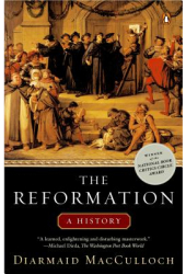 The Reformation - Diarmaid McCulloch Diarmaid MacCul 