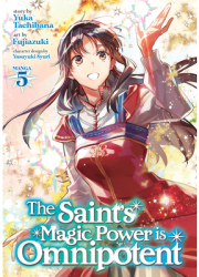 The Saint s Magic Power Is Omnipotent Manga Vol 5 - Yuka Tachibana Author