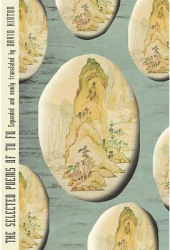 The Selected Poems of Tu Fu Expanded and Newly Translated by David Hinton - Tu Fu Author 