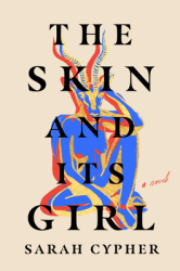 The Skin and Its Girl - Sarah Cypher Author 