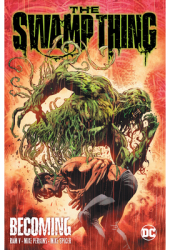 The Swamp Thing Volume 1 Becoming - Ram V Author 
