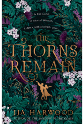 The Thorns Remain - Jja Harwood Author 