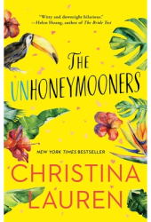 The Unhoneymooners - Christina Lauren Author 