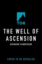 The Well of Ascension Book Two of Mistborn - Brandon Sanderson Author 