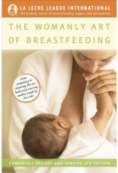 The Womanly Art of Breastfeeding - Diana West Teresa Pitman Diane Wi 